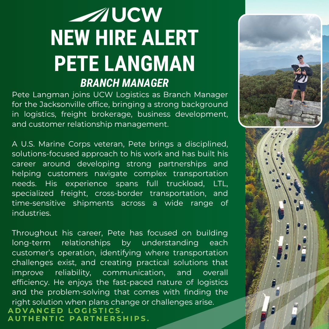 New Hire Announcement for Pete Langman, Branch Manager of UCW Logistics' Jacksonville office.